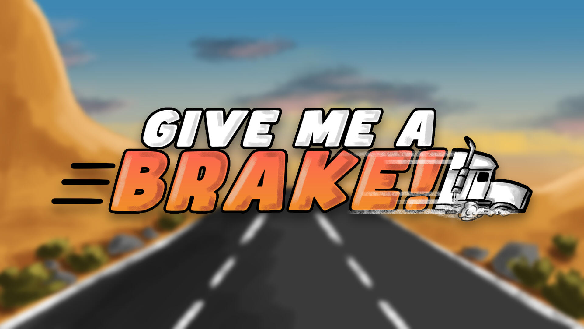 Give Me a Brake